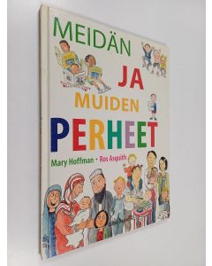 Kirjailijan Mary Hoffman käytetty kirja Meidän ja muiden perheet