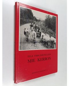 käytetty kirja Tule tähä polvellein, mie kerron