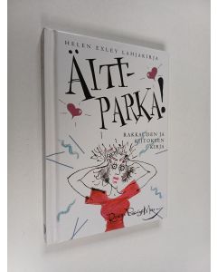 Kirjailijan Rowan Barnes-Murphy käytetty kirja Äiti-parka! : rakkauden ja kiitoksen kirja