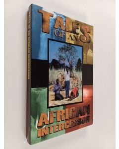 Kirjailijan Michael Howard käytetty kirja Tales of an African Intercessor