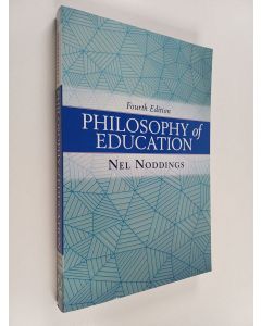 Kirjailijan Nel Noddings käytetty kirja Philosophy of education