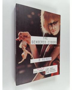 Kirjailijan Kath Woodward käytetty kirja The gendered cyborg : a reader