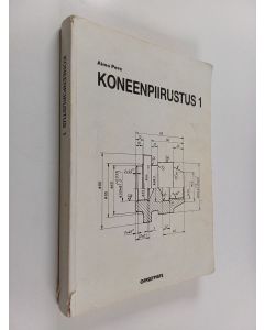 Kirjailijan Aimo Pere käytetty kirja Koneenpiirustus 1
