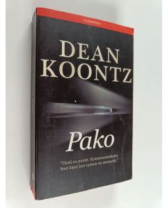 Kirjailijan Dean R Koontz käytetty kirja Pako