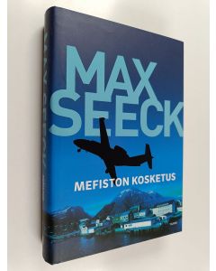 Kirjailijan Seeck Max käytetty kirja Mefiston kosketus (ennakkolukukappale)