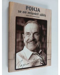 Kirjailijan Aino Räty-Hämäläinen & Tapio Hämäläinen käytetty kirja Pohja se on miunkii säkis