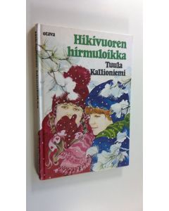 Kirjailijan Tuula Kallioniemi käytetty kirja Hikivuoren hirmuloikka