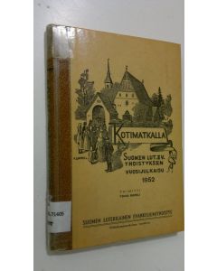 Kirjailijan Toivo Rapeli käytetty kirja Kotimatkalla 1952