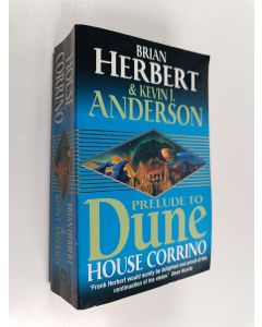 Kirjailijan Kevin J. Anderson & Brian Herbert käytetty kirja Prelude to Dune 3 : House Corrino
