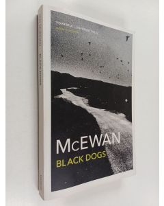 Kirjailijan Ian McEwan käytetty kirja Black dogs