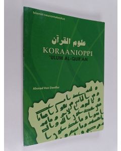 Kirjailijan Ahmad von Denffer käytetty kirja Koraanioppi : 'Ulum al-qur'an - 'Ulum al-qur'an
