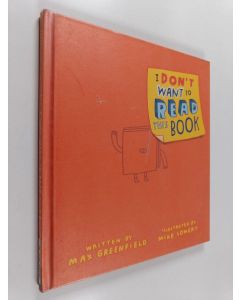 Kirjailijan Max Greenfield käytetty kirja I don't want to read this book