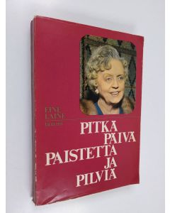 Kirjailijan Eine Laine käytetty kirja Pitkä päivä paistetta ja pilviä