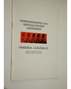 Kirjailijan Richard N. Podell käytetty teos Hypertoniapotilaan hoitoalttiuden lisääminen : ohjekirja lääkärille
