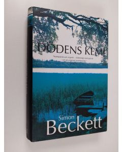 Kirjailijan Simon Beckett käytetty kirja Dödens kemi