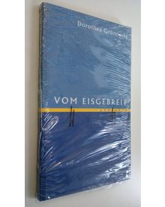 Kirjailijan Dorothea Grunzweig käytetty kirja Vom eisgebreit (UUSI)