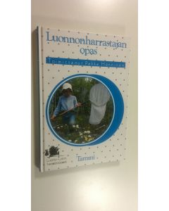 Tekijän Pekka Hänninen  käytetty kirja Luonnonharrastajan opas