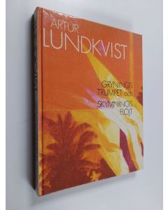 Kirjailijan Artur Lundkvist käytetty kirja Gryningstrumpet och skymningsflöjt