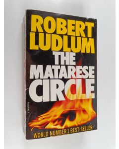 Kirjailijan by Robert Ludlum käytetty kirja The Matarese circle