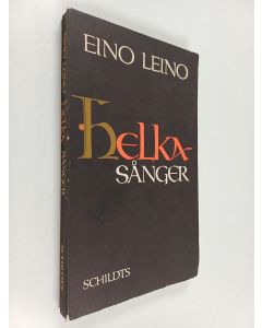Kirjailijan Eino Leino käytetty kirja Helkasånger