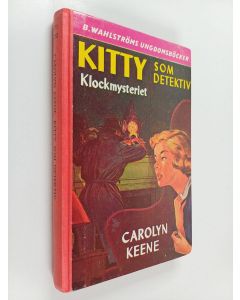 Kirjailijan Carolyn Keene käytetty kirja Kitty som detektiv: Klockmysteriet