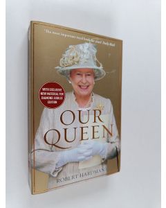 Kirjailijan Robert Hardman käytetty kirja Our Queen
