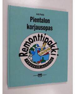 Kirjailijan Antti Pietilä käytetty kirja Pientalon korjausopas : Peruskorjausopas