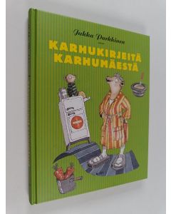Kirjailijan Jukka Parkkinen käytetty kirja Karhukirjeitä Karhumäestä