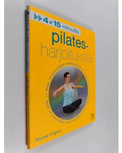 Kirjailijan Alycea Ungaro käytetty kirja Pilatesharjoituksia (+DVD)