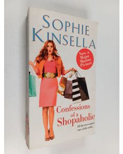 Kirjailijan Sophie Kinsella käytetty kirja Confessions of a shopaholic - Secret dreamworld of a shopaholic