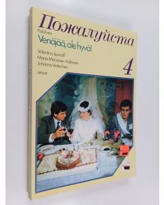 Kirjailijan Valentina ym. Isjumoff käytetty kirja Pozalujsta 4 : venäjää ole hyvä!
