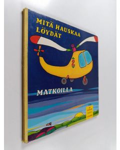 käytetty kirja Mitä hauskaa löydät : matkoilla