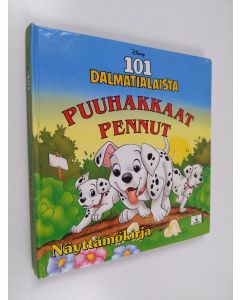 käytetty kirja Puuhakkaat pennut : näyttämökirja