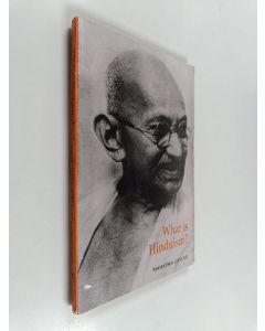 Kirjailijan Mahatma Gandhi käytetty kirja What Is Hinduism?