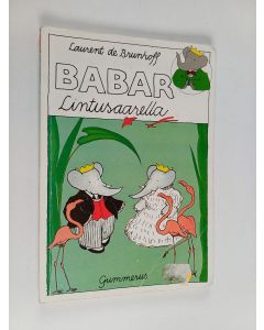 Kirjailijan Laurent de Brunhoff käytetty kirja Babar lintusaarella