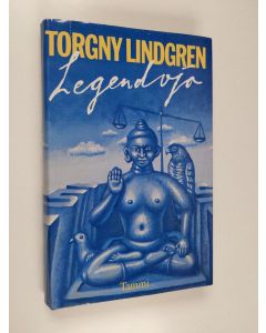 Kirjailijan Torgny Lindgren käytetty kirja Legendoja