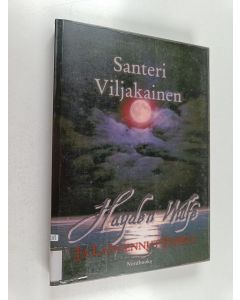 Kirjailijan Santeri Viljakainen käytetty kirja Hayden Wulfe ja langennut enkeli