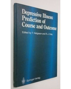 Kirjailijan T. Helgason käytetty kirja Depressive illness : prediction of course and outcome