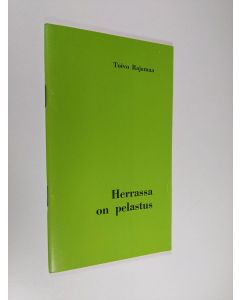 Kirjailijan Toivo Rajamaa käytetty teos Herrassa on pelastus : Sanomaa Joonan kirjan mukaan