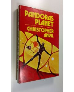 Kirjailijan Christopher Anvil käytetty kirja Pandoras Planet