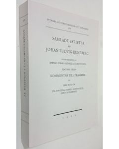 Kirjailijan Johan Ludvig Runeberg käytetty kirja Samlade skrifter av Johan Ludvig Runeberg : Femtonde delen : Kommentar till dramatik