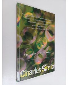 Kirjailijan Charles Simic käytetty kirja Ääni aamulla kello kolme