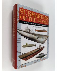 Kirjailijan Robert Jackson käytetty kirja Submarines of the world