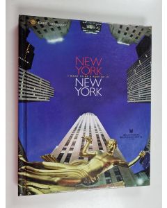 käytetty kirja New York, New York, I Want To Be A Part Of It : Guest Informant 2002-2003