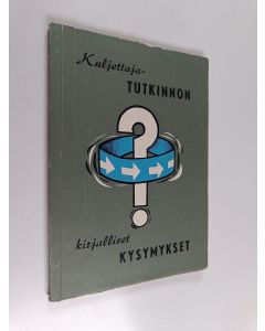 käytetty kirja Kuljettajatutkinnon kirjalliset kysymykset