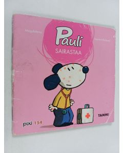 Kirjailijan Magdalena käytetty teos Pauli sairastaa