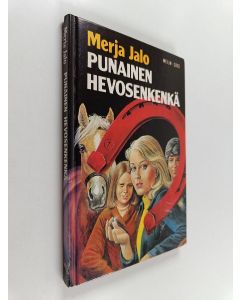 Kirjailijan Merja Jalo käytetty kirja Punainen hevosenkenkä