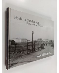Kirjailijan Kustaa Emil Klint käytetty kirja Poria ja Satakuntaa : kuvannut K. E. Klint