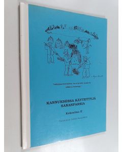 käytetty kirja Kannuksessa käytettyjä sananparsia kokoelma II