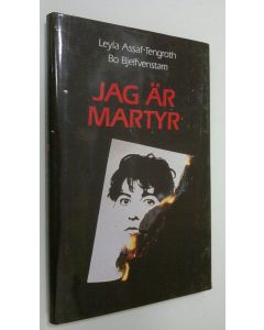 Kirjailijan Leyla Assaf-Tengroth käytetty kirja Jag är martyr